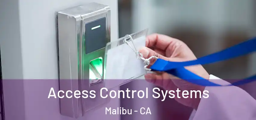 Access Control Systems Malibu - CA