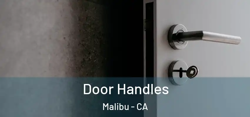 Door Handles Malibu - CA