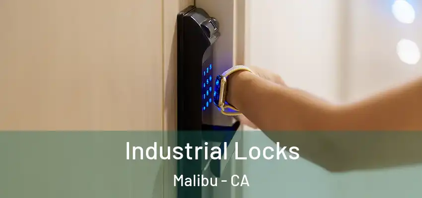  Industrial Locks Malibu - CA
