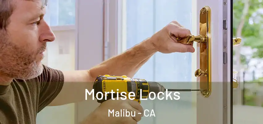  Mortise Locks Malibu - CA