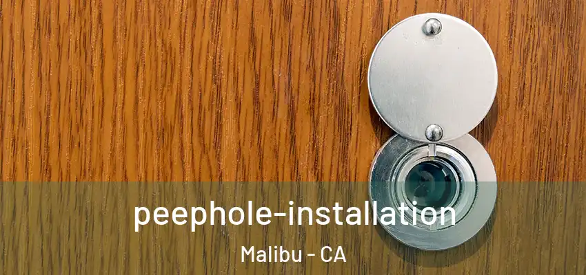  peephole-installation Malibu - CA