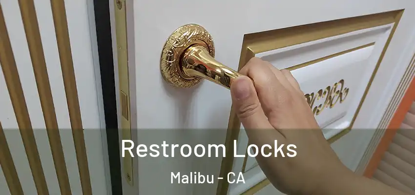  Restroom Locks Malibu - CA