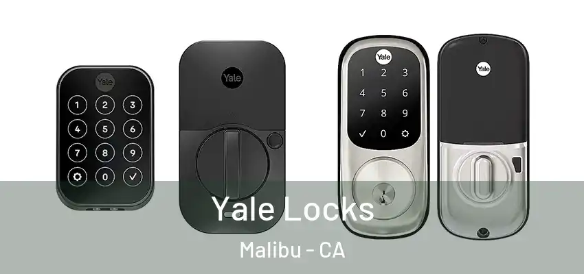  Yale Locks Malibu - CA